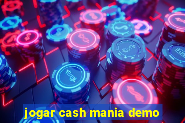 jogar cash mania demo